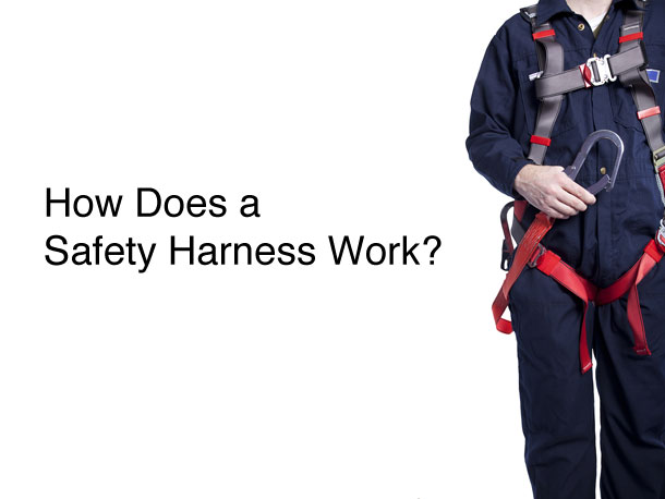 How Does a Safety Harness Work?