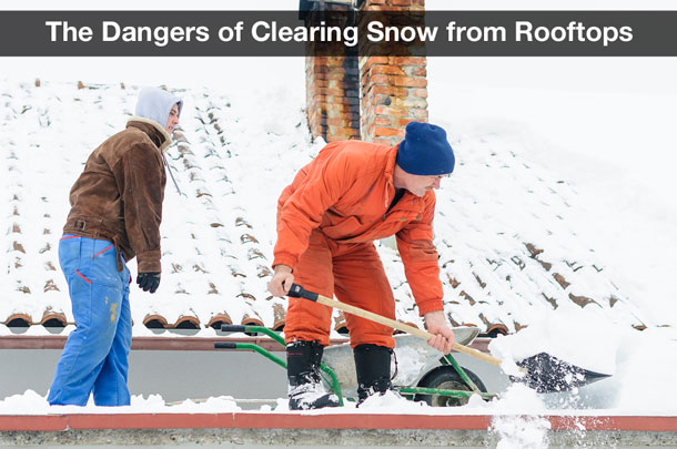 The Dangers of Clearing Snow from Rooftops