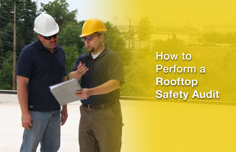 How to Perform a Rooftop Safety Audit