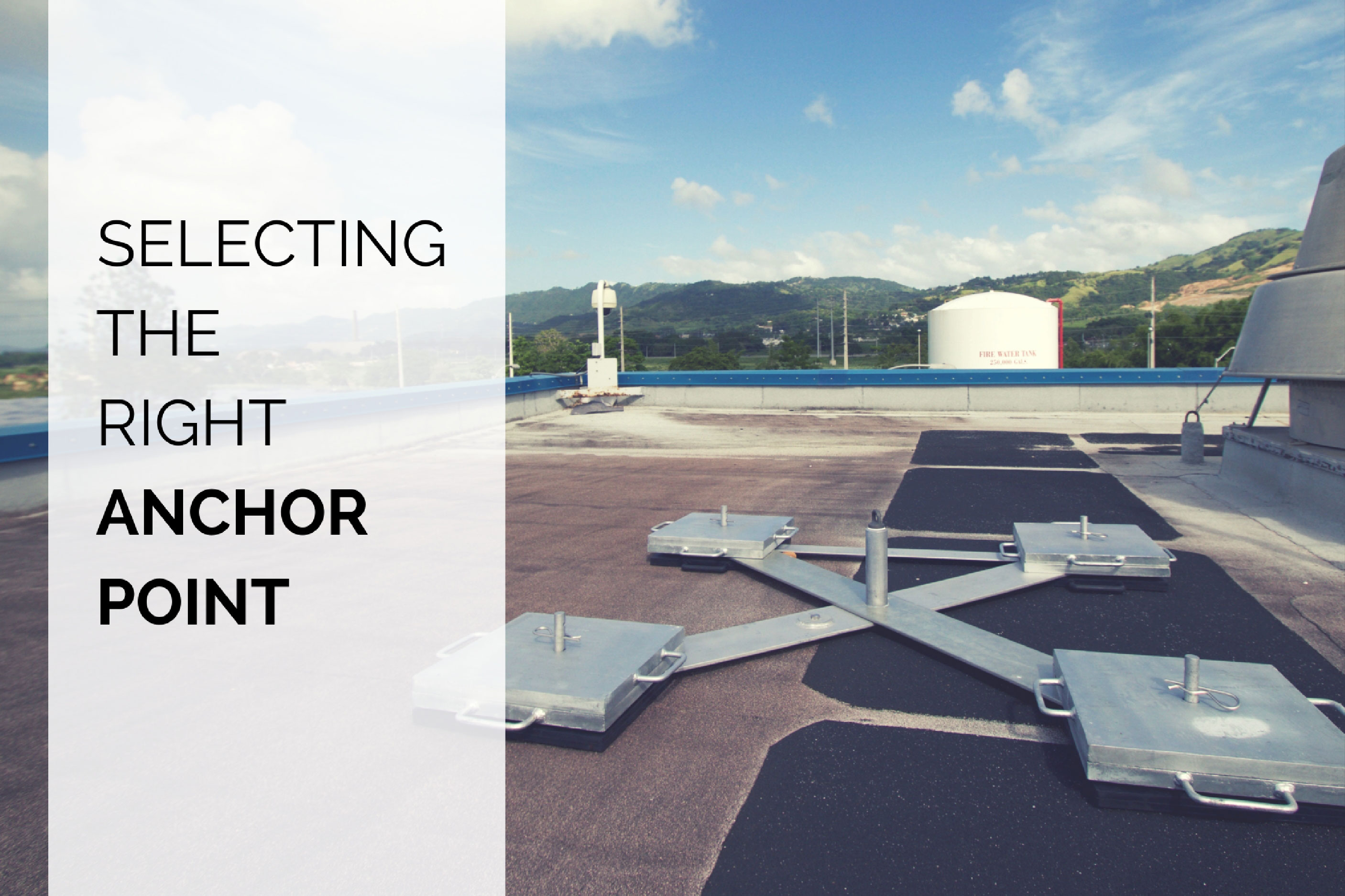 Selecting the Right Roof Anchor Point