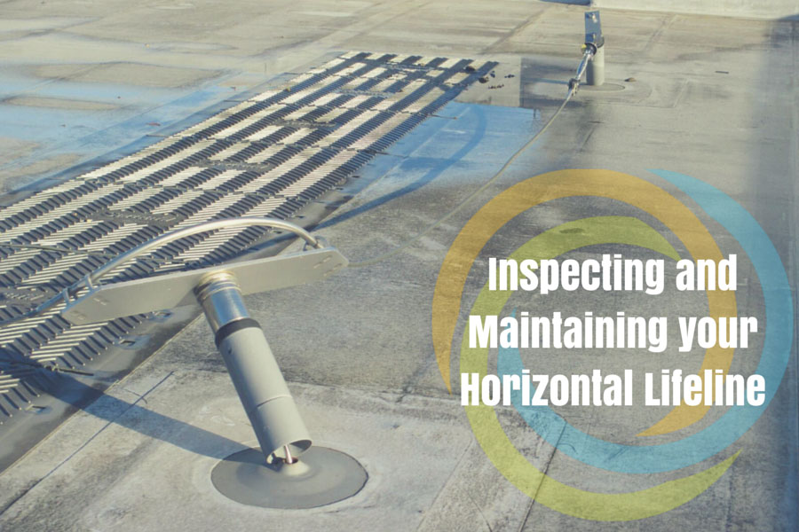 Inspecting and Maintaining your Horizontal Lifeline