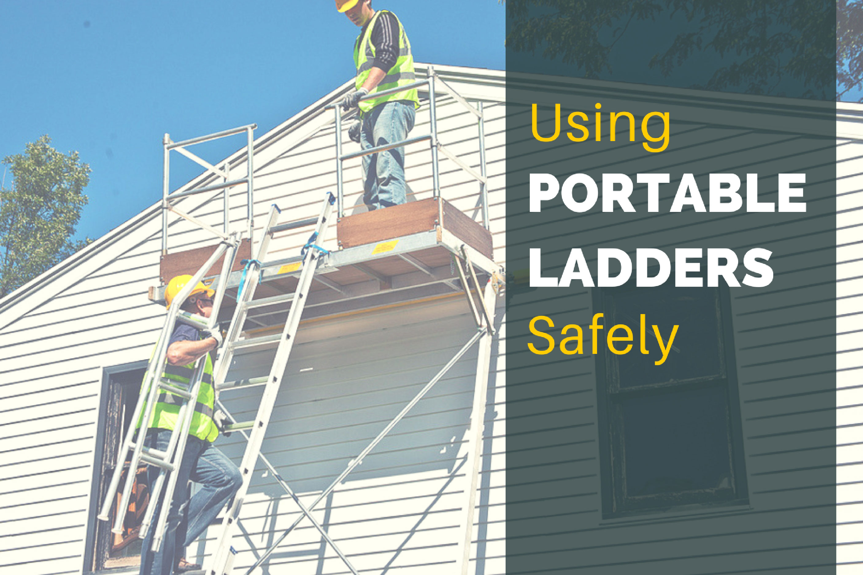 Using Portable Ladders Safely